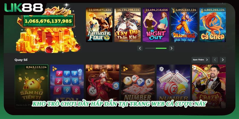 Kho trò chơi đầy hấp dẫn tại trang web cá cược này