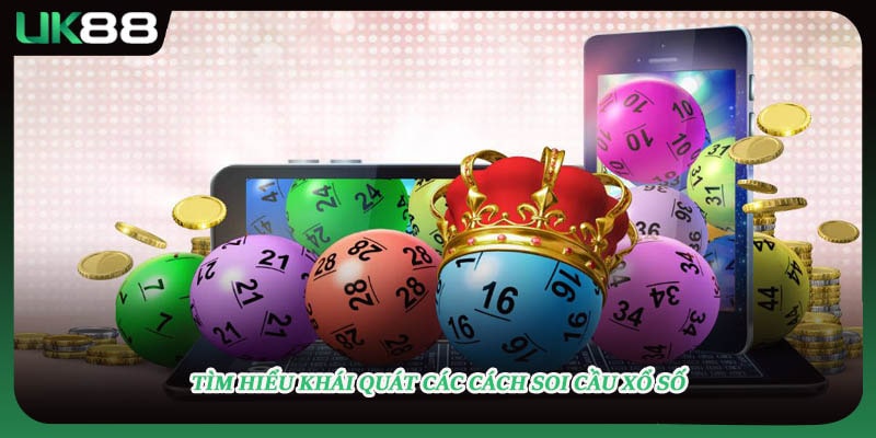 Tìm hiểu khái quát các cách soi cầu xổ số